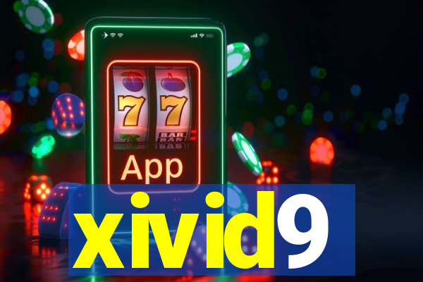 xivid9