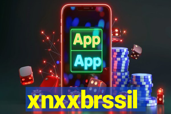 xnxxbrssil