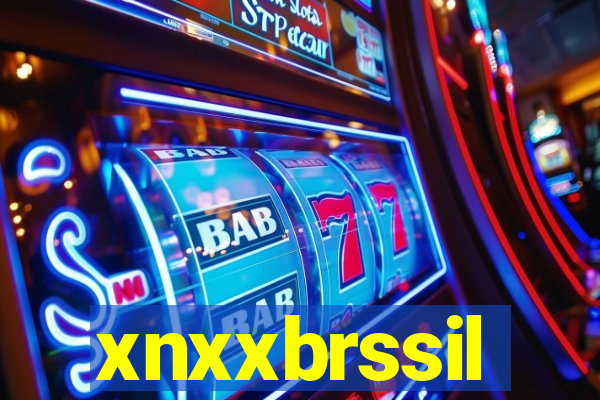 xnxxbrssil