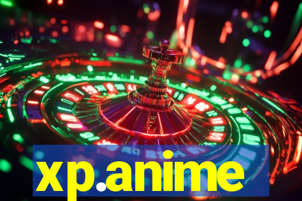 xp.anime