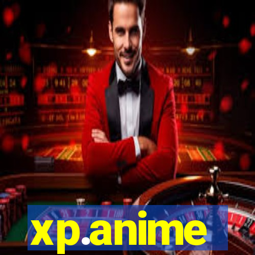 xp.anime