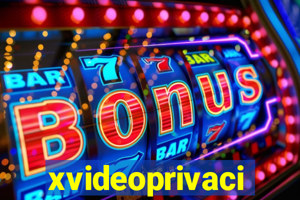 xvideoprivaci