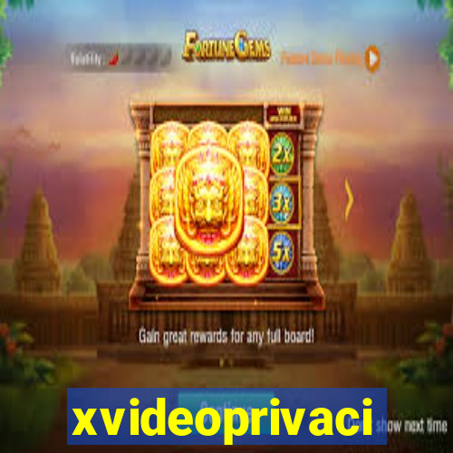 xvideoprivaci