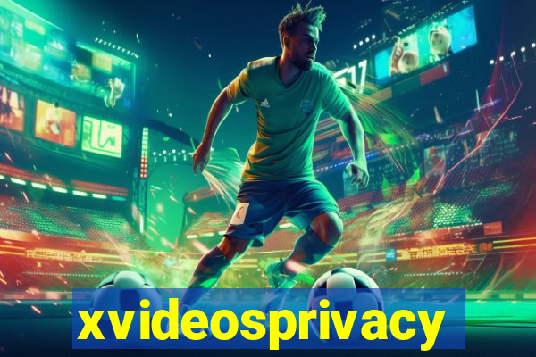 xvideosprivacy