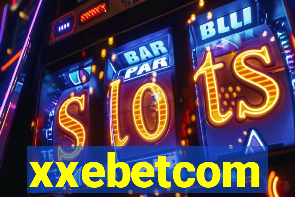 xxebetcom