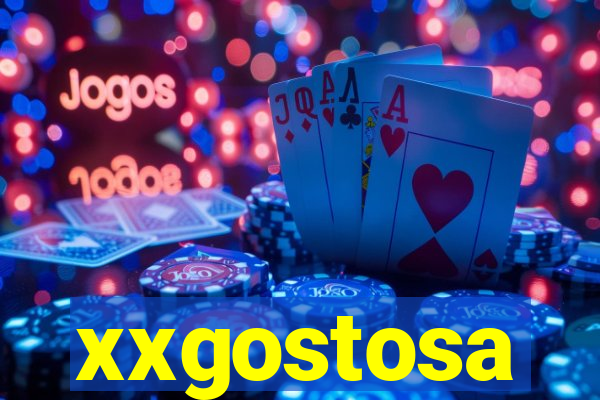xxgostosa