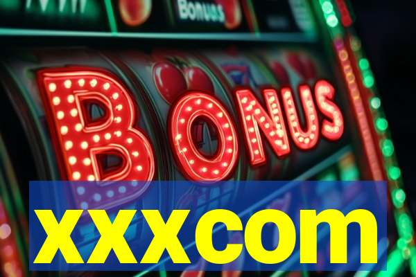 xxxcom