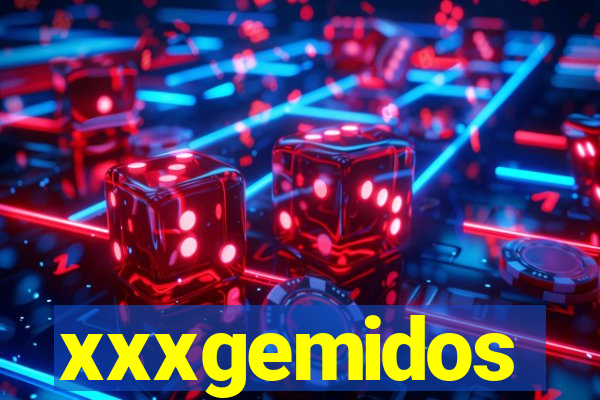 xxxgemidos