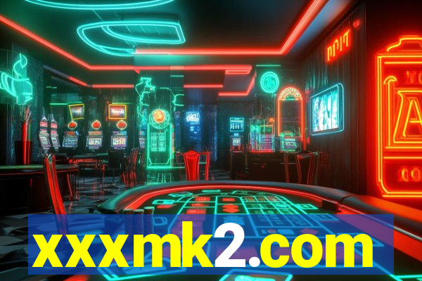 xxxmk2.com