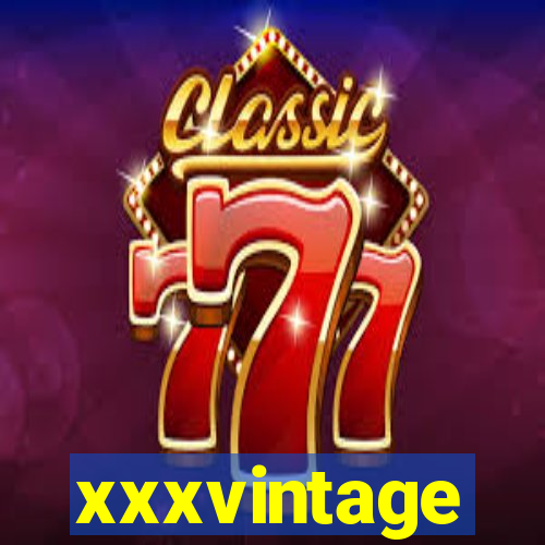 xxxvintage