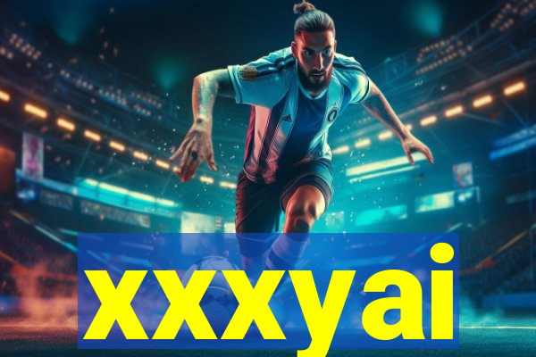 xxxyai